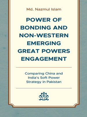 cover image of Power of Bonding and Non-Western Emerging Great Powers Engagement